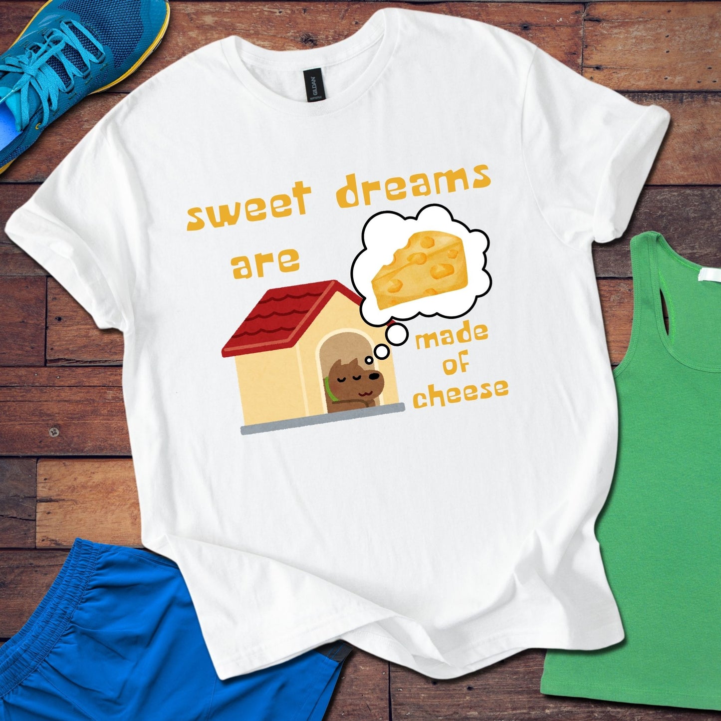 Sweet Dreams Are Made Of Cheese T-Shirt