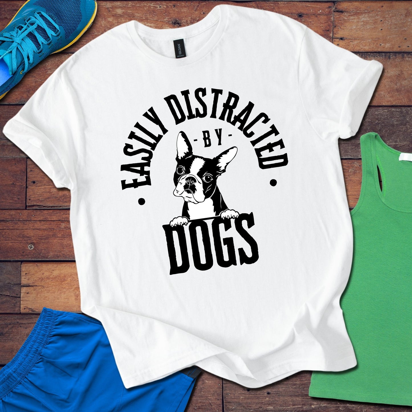 Easily Distracted By Dogs T-Shirt