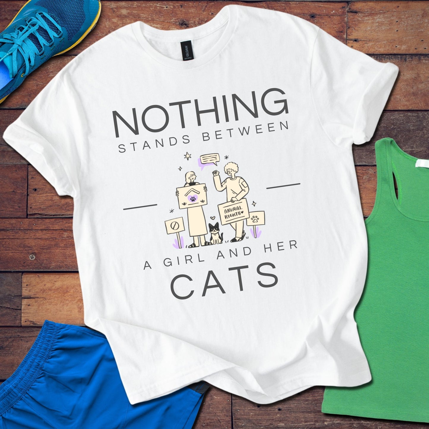 Nothing Stands Between A Girl And Her Cats T-Shirt