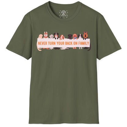 Never Turn Your Back On Family T-Shirt