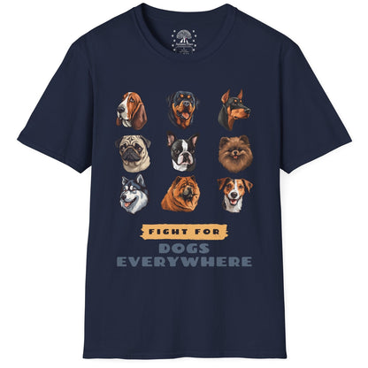 Fight for Dogs Everywhere T-Shirt