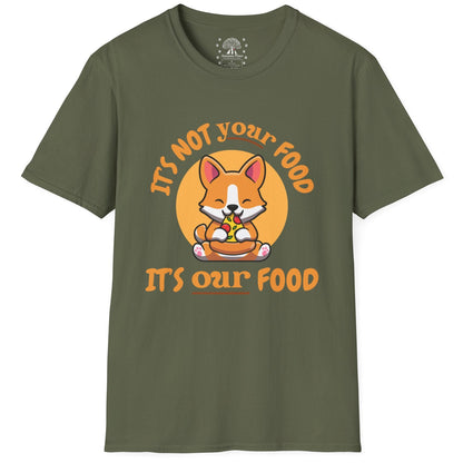 Not Your Food Our Food T-Shirt
