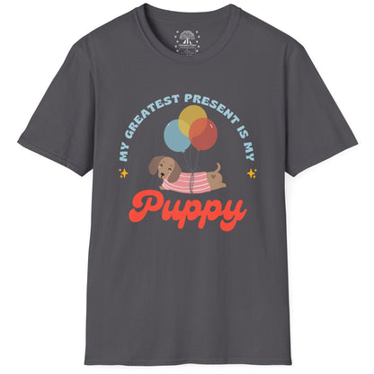 My Greatest Present My Puppy T-Shirt