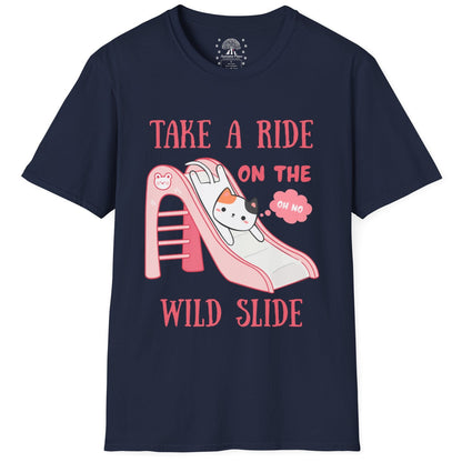 Take A Ride On The Wild Slide T-Shirt