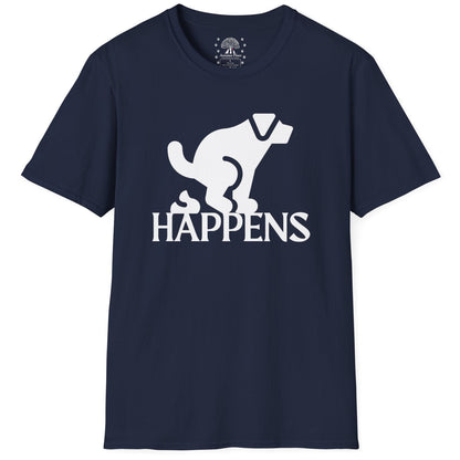 It Happens T-Shirt