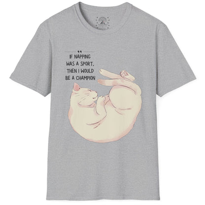 Napping Was A Sport, I'd Be Champion T-Shirt