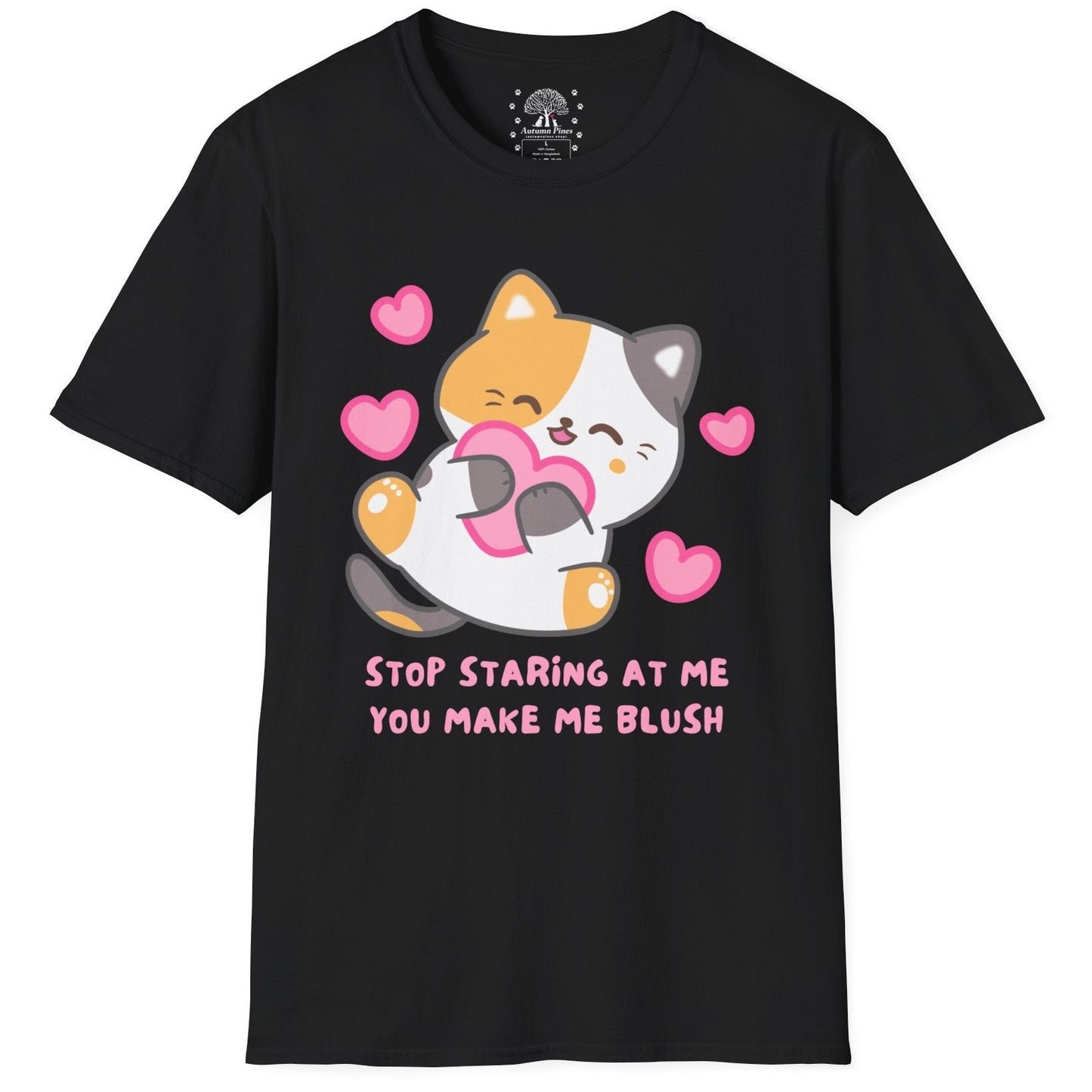 Stop Staring At Me You Make Me Blush T-Shirt