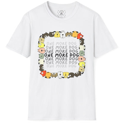 One More Dog T-Shirt
