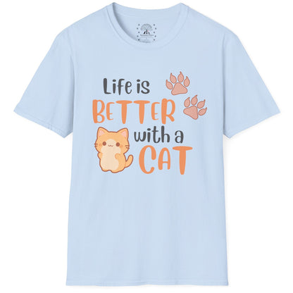Life Is Better With A Cat T-Shirt