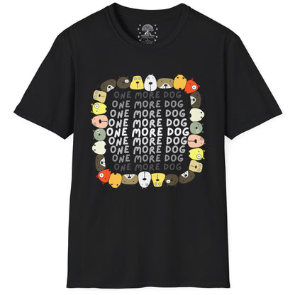 One More Dog T-Shirt