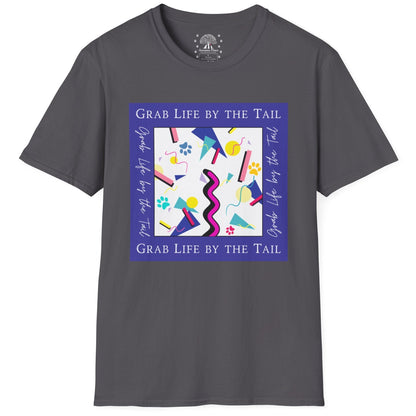 Grab Life By The Tail T-Shirt