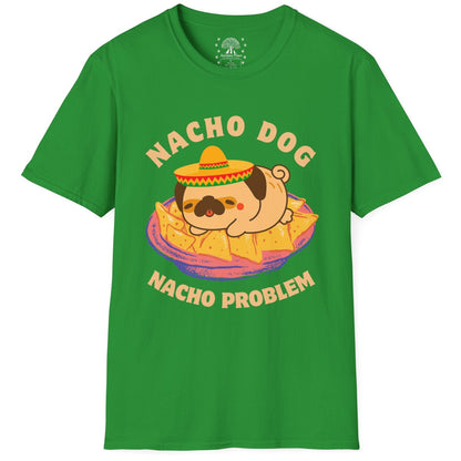 Nacho Dog Nacho Problem T-Shirt