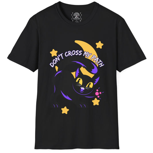 Don't Cross My Path T-Shirt