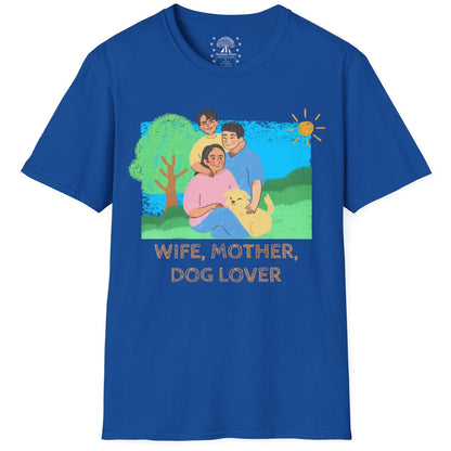 Wife, Mother, Dog Lover T-Shirt