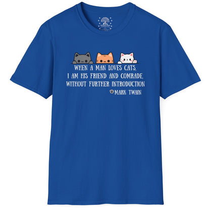 When A Man Loves His Cats / Mark Twain Quote T-Shirt