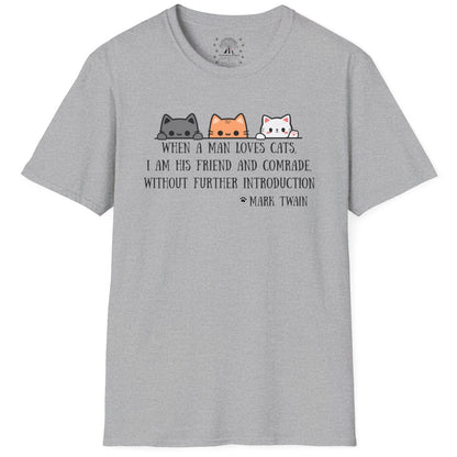 When A Man Loves His Cats / Mark Twain Quote T-Shirt
