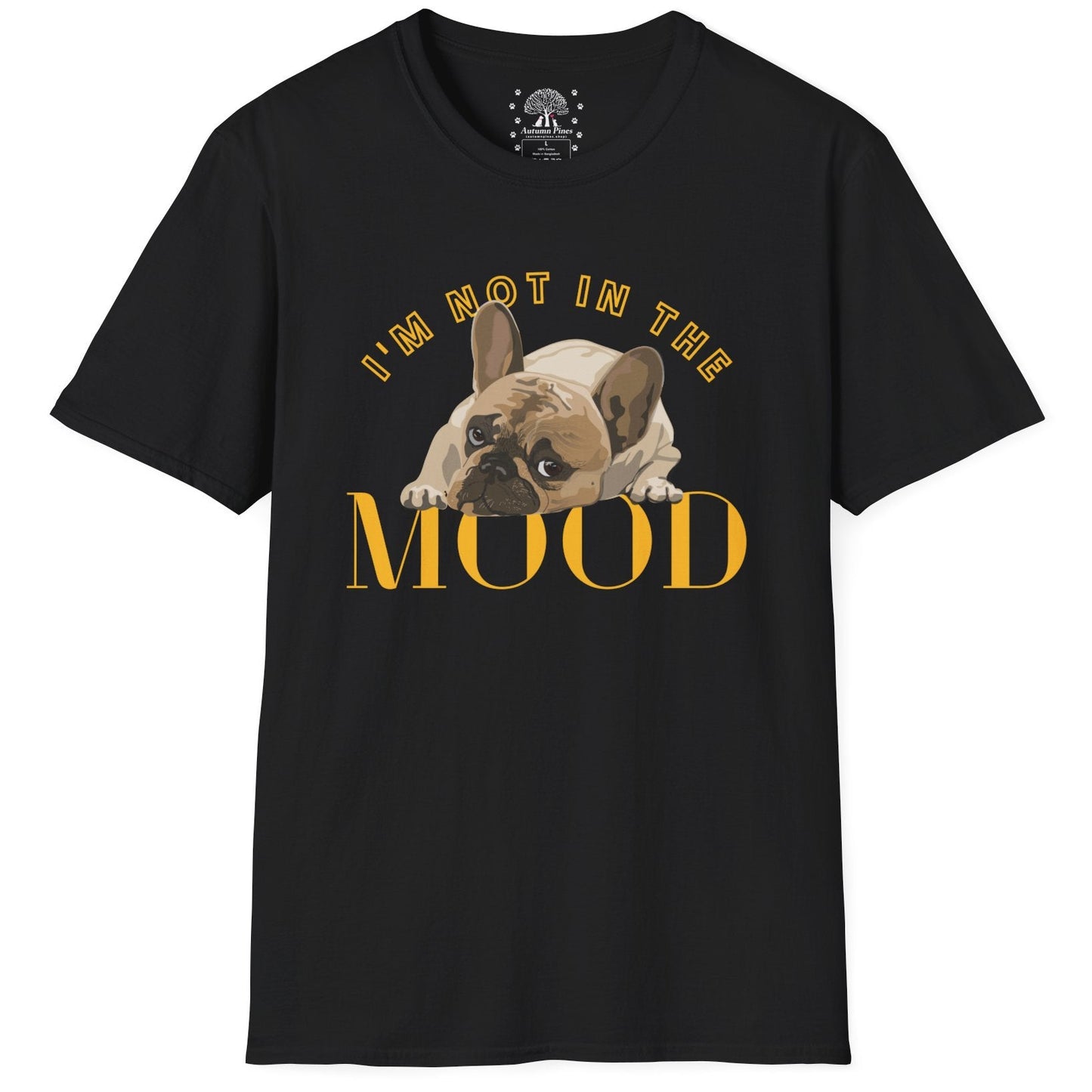 I'm Not In The Mood T-Shirt