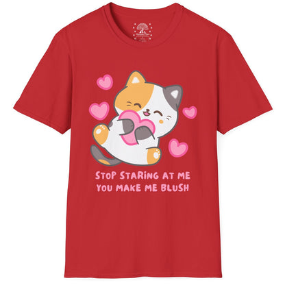 Stop Staring At Me You Make Me Blush T-Shirt