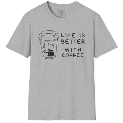 Life Is Better With Coffee T-Shirt