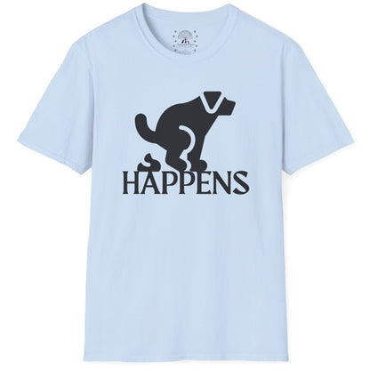 It Happens T-Shirt