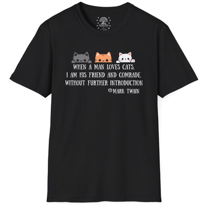 When A Man Loves His Cats / Mark Twain Quote T-Shirt