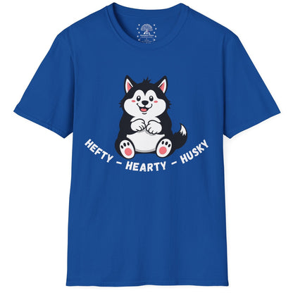 Hefty, Hearty, Husky T-Shirt