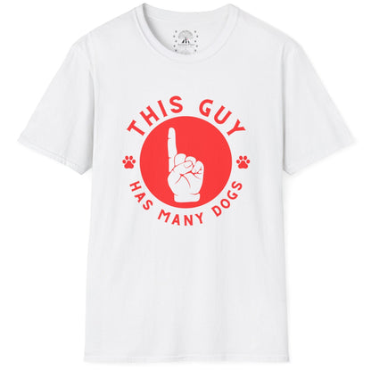 This Guy Has Many Dogs T-Shirt