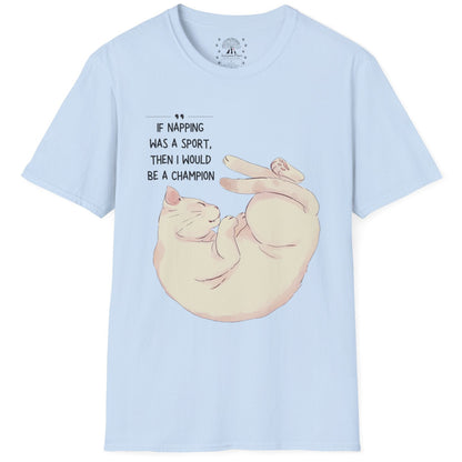 Napping Was A Sport, I'd Be Champion T-Shirt