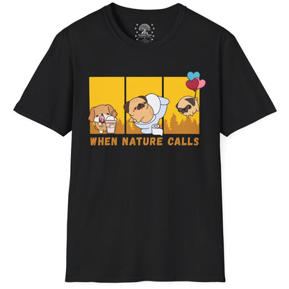 When Nature Calls T-Shirt