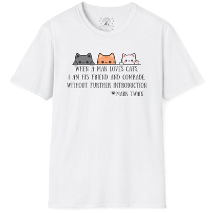 When A Man Loves His Cats / Mark Twain Quote T-Shirt