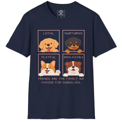 Friends Are The Family We Choose T-Shirt