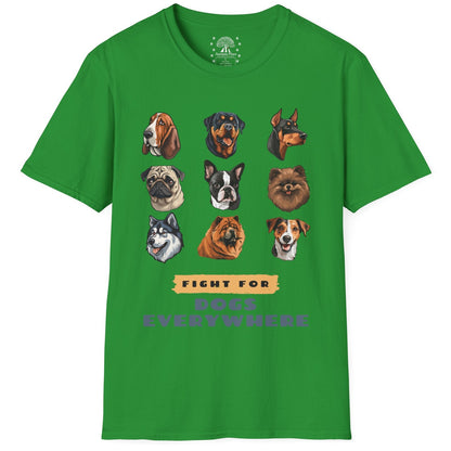 Fight for Dogs Everywhere T-Shirt