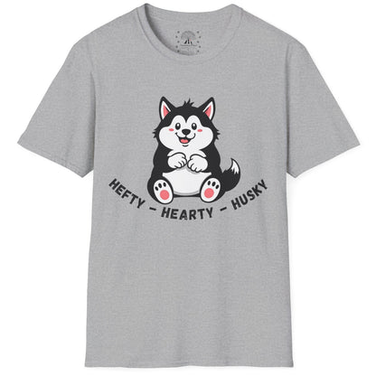 Hefty, Hearty, Husky T-Shirt
