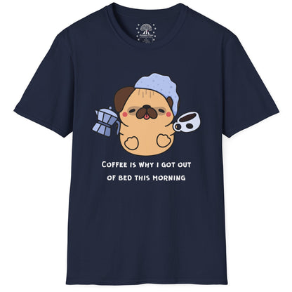 Coffee's Why I Get Out Of Bed T-Shirt