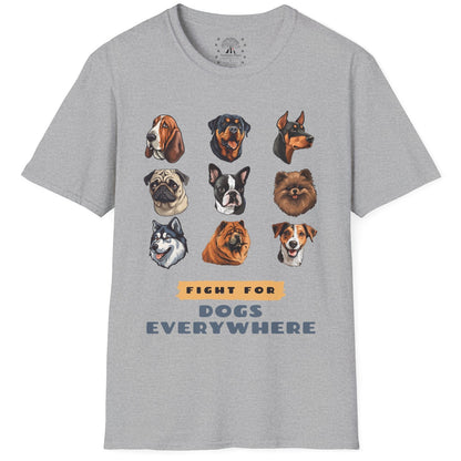 Fight for Dogs Everywhere T-Shirt