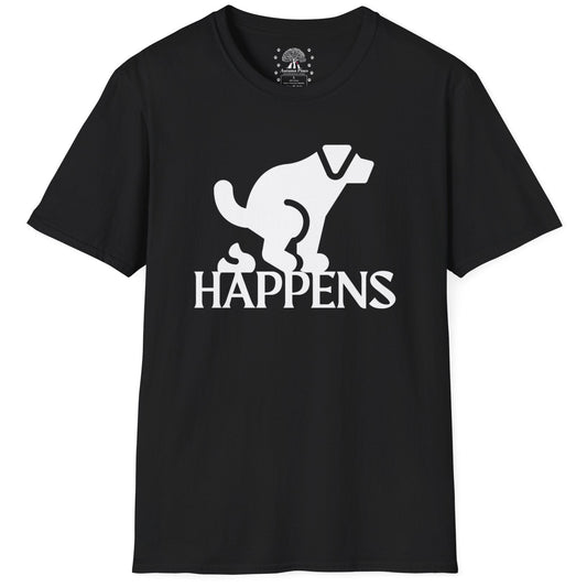 It Happens T-Shirt