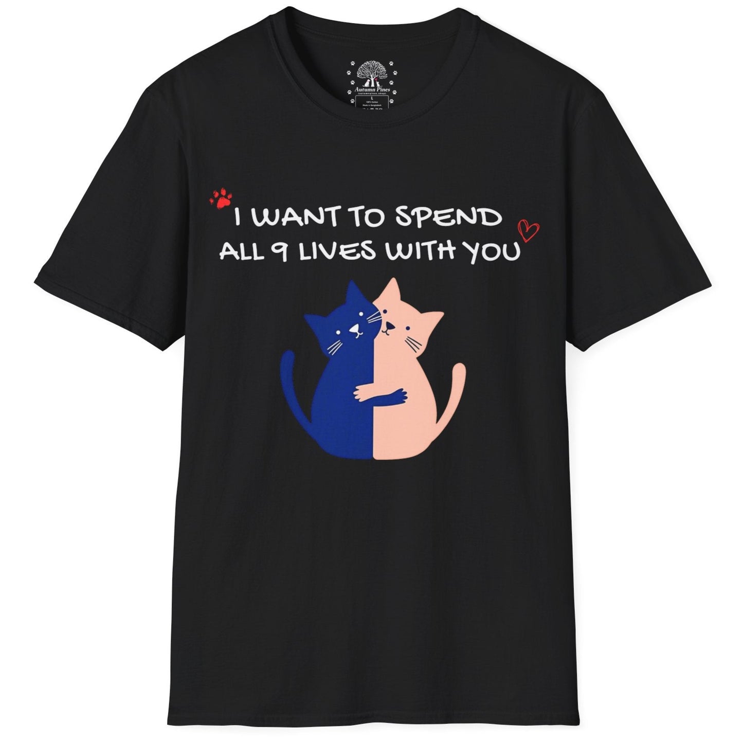 I Want To Spend My 9 Lives With You T-Shirt