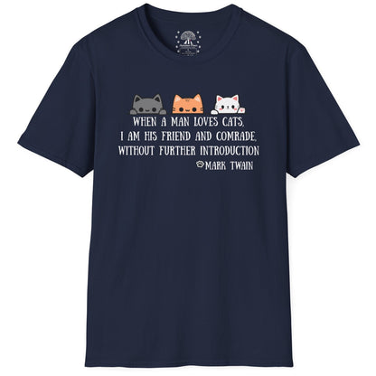 When A Man Loves His Cats / Mark Twain Quote T-Shirt