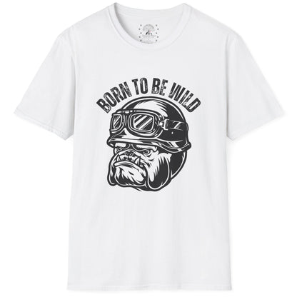 Born To Be Wild T-Shirt