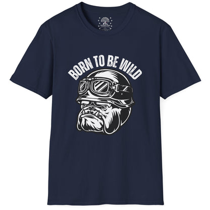 Born To Be Wild T-Shirt