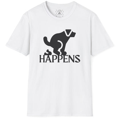 It Happens T-Shirt