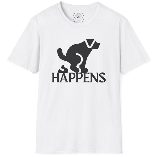 It Happens T-Shirt