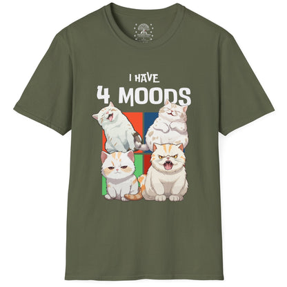 I Have 4 Moods T-Shirt