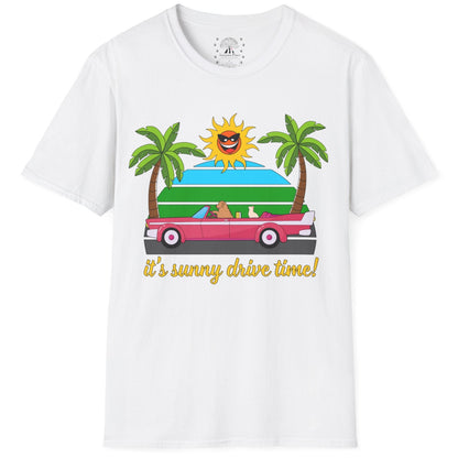 It's Sunny Drive Time! T-Shirt