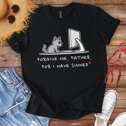 Forgive Me Father, For I Have Sinned T-Shirt