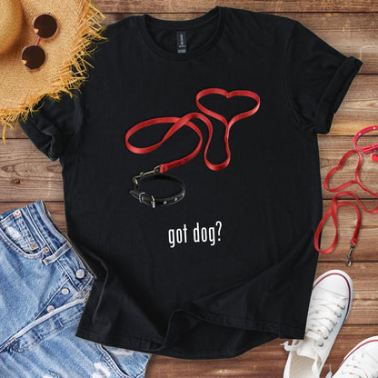 Got Dog? T-Shirt
