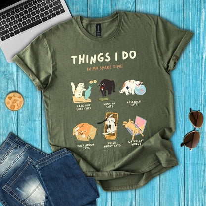 Things I Do In My Spare Time  T-Shirt