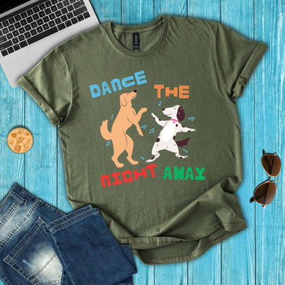 Dance The Night Away T-Shirt