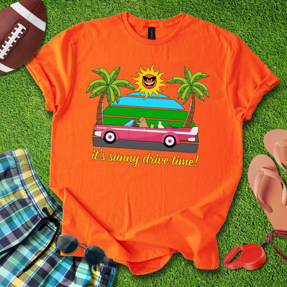 It's Sunny Drive Time! T-Shirt