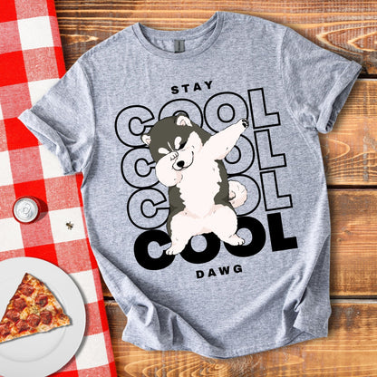 Stay Cool Dawg T-Shirt
